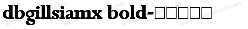 dbgillsiamx bold字体转换
